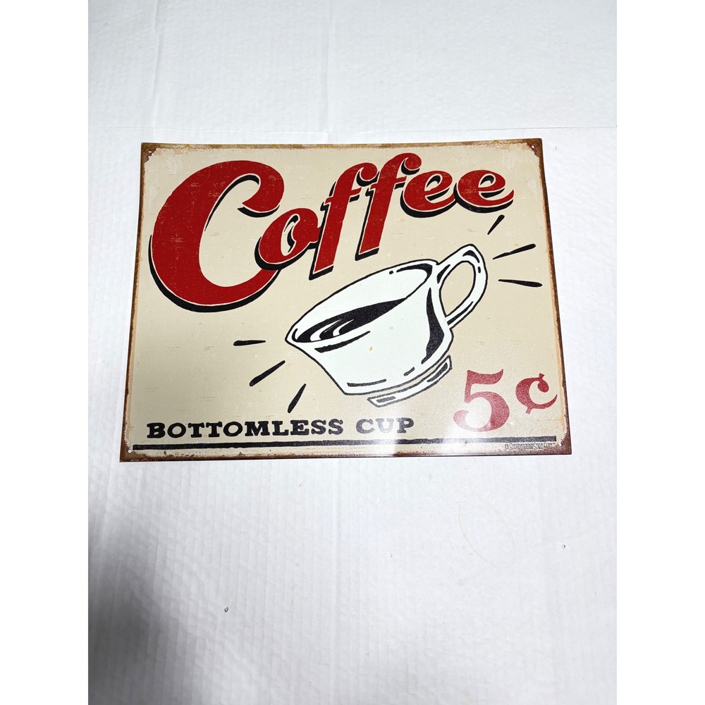 Coffee Bottomless Cup 5 Cent Retro Vintage Style Metal Tin Sign Wall Decor 16x12